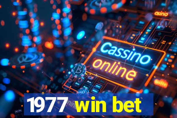 1977 win bet